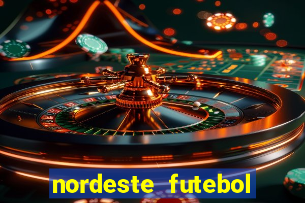 nordeste futebol vip net